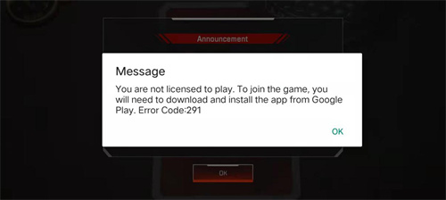 Apex英雄手游登录出现“You  are  not  licensed  to  play”291报错怎么办